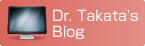 Dr. Takata's Blog